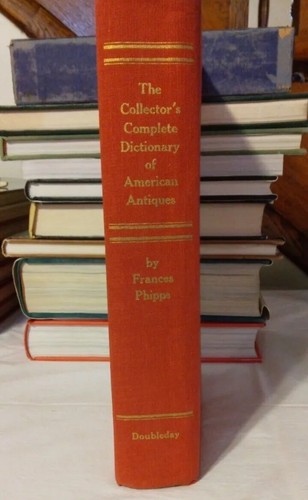 The Collector's Complete Dictionary of American Antiques by Frances Phipps 1974 - Picture 5 of 12