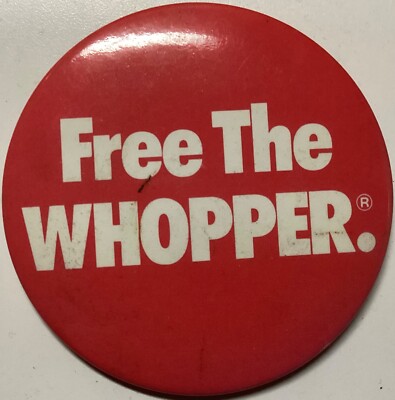 Vintage 3  Inch Red Free The Whopper At Burger King Pinback Button USED