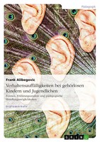 VerhaltensauffäLligkeiten Bei GehöRlosen Kindern Und Jugendlichen Alibegovic