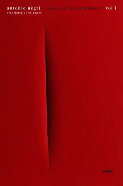 Story Of A Communist | A Memoir | Antonio Negri | Taschenbuch | Englisch | 2024-image