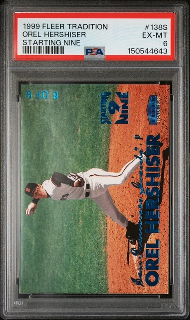 1999 Fleer Tradition Orel Hershiser 138S Starting Nine PSA6 #8/9