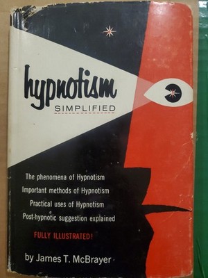 Hardcover 1956 The Key to Hypnotism Simplified 1st Edition James T McBrayer 