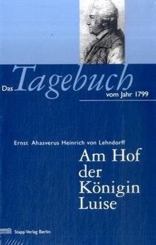 Am Hof der Königin Luise: Das Tagebuch von 1799 von Erns... | Buch | Zustand gut