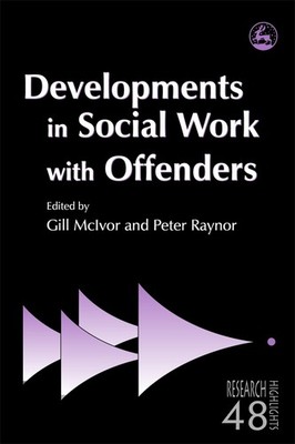 Peter Raynor Gill McIvo Developments in Social Work with Offender (Taschenbuch)
