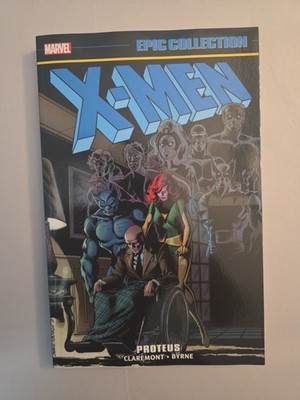 X-Men Epic Collection Vol 6: Proteus TPB