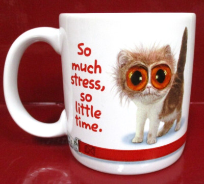 Coffee Mug So MUCH STRESS So Little Time Kitty Cat Kitten Big Eyes AGC American