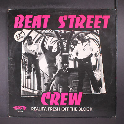 BEAT STREET CREW: reality  / fresh off the block HIP ROCK 12'' Single 33 RPM