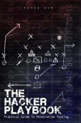 The Hacker Playbook: Practical Guide To Penetration Testing by Peter Kim: Used
