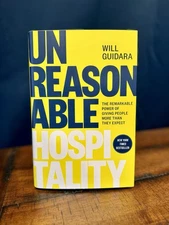 Unreasonable Hospitality The Remarkable Power Of Giving More Than Expected Book