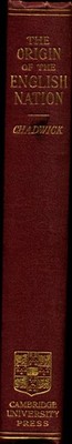 The Origin of the English Nation Chadwick, H Munro: