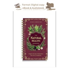 The Natural Healing Handbook, Spiral-Bound Gu...