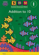 Scottish Heinemann Maths 1: Addition to 10 Activity Book 8 Pack Paperback Book
