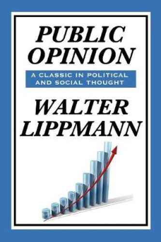 Public Opinion by Walter Lippmann by Lippmann, Walter [Paperback, 226 pages]