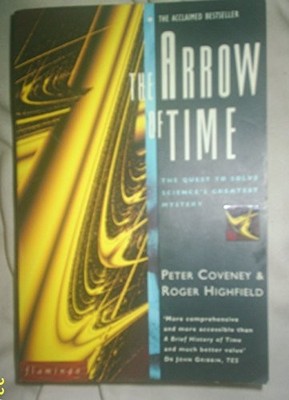 The Arrow of Time: The Quest to Solve Science's Greatest Mystery