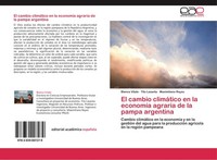 El Cambio ClimáTico En La EconomíA Agraria De La Pampa Argentina Blanca Vitale