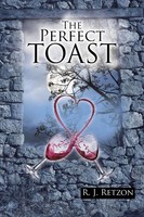 The Perfect Toast R. J. Retzon Taschenbuch Kartoniert / Broschiert Englisch 2016