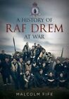 A History of RAF Drem at War by Malcolm Fife (Paperback, 2016)