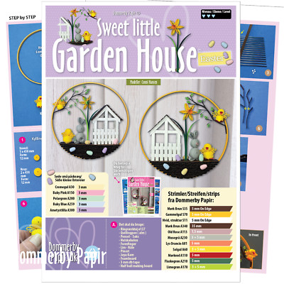 Dommerby Papir, Quilling Anleitung - Sweet Little Garden House - Easter/ Ostern