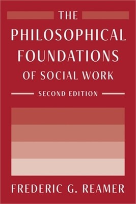 The Philosophical Foundations of Social Work (Paperback or Softback)