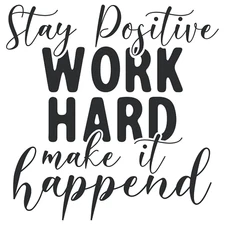 Stay Positive Work Hard Decal Sticker  Car Wall JDM Tumbler Laptop 22 Variations