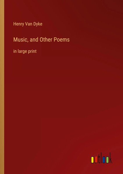 Henry Van Dyke | Music, And Other Poems | Taschenbuch | Englisch (2022)-image