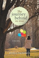 Jessica Zacharias | The Journey Behind My Shine | Taschenbuch | Englisch (2016)