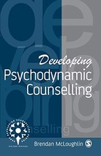 Developing Psychodynamic Counsellin..., McLoughlin, Bre