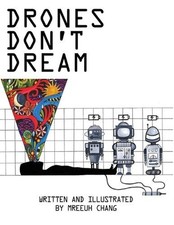 Drones Don't Dream by Mreeuh Chang (English) Paperback Book