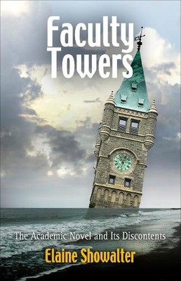 Faculty Towers: The Academic Novel ..., Showalter, Elai