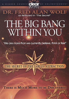 Dr. Fred Alan Wolf  DVD Secret of the Law of Attraction 1 Big Bang Within YOU