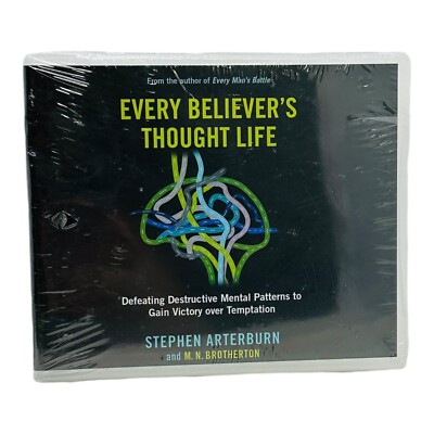 Every Believer's Thought Life: Destructive Mental Patterns to Gain Victory Over 