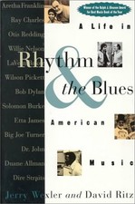 RHYTHM AND THE BLUES: A LIFE IN AMERICAN MUSIC By Jerry Wexler & David Ritz *VG*