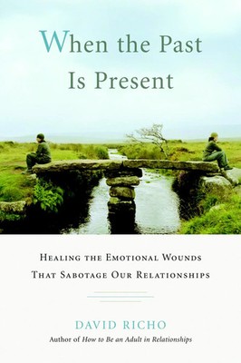 When the Past Is Present | David Richo | Englisch | Taschenbuch | 2008