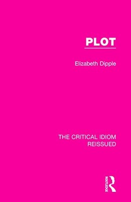 Plot by Elizabeth Dipple 9781138283039 NEW Free UK Delivery