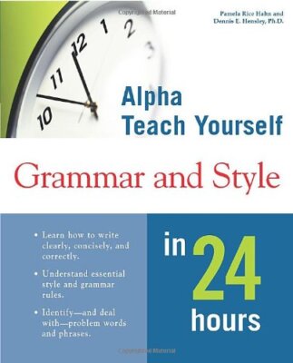 Alpha Teach Yourself Grammar and Style in 24 Hours