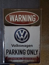 Blechschild VW Parking Only 20 x 30