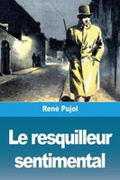 René Pujol | Le Resquilleur Sentimental | Taschenbuch | FranzöSisch (2024)
