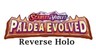 Pokémon Scarlet & Violet - Paldea Evolved - Reverse Holo Cards