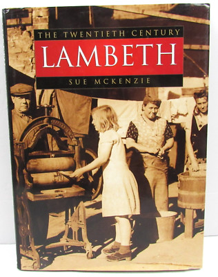 Lambeth (The Twentieth Century) South London Hardback VG