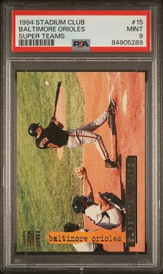 1994 STADIUM CLUB SUPER TEAMS #15 BALTIMORE ORIOLES PSA 9 | eBay