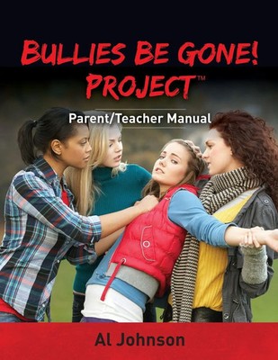 Al Johnson | Bullies Be Gone! Project | Taschenbuch | Englisch (2017)
