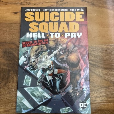 Suicide Squad Hell to Pay, TPB, Jeff Parker, DC