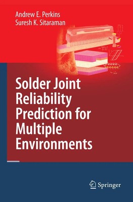 Andrew E. Perkins (u. a.) | Solder Joint Reliability Prediction for Multiple...
