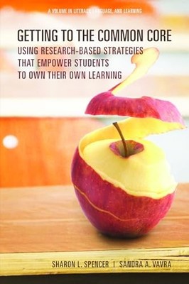 Getting to the Common Core: Using Research-based Strategies that Empower Studen