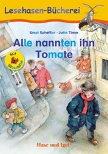 Alle nannten ihn Tomate / Silbenhilfe [German] by Scheffler, Ursel