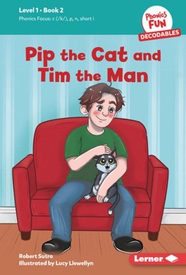 Pip the Cat and Tim the Man: Book 2 by Robert Sutro Hardcover Book