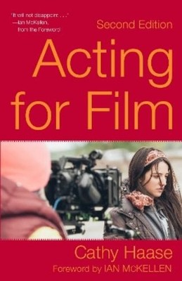 Cathy Haase Acting for Film (Second Edition) (Taschenbuch) (US IMPORT)