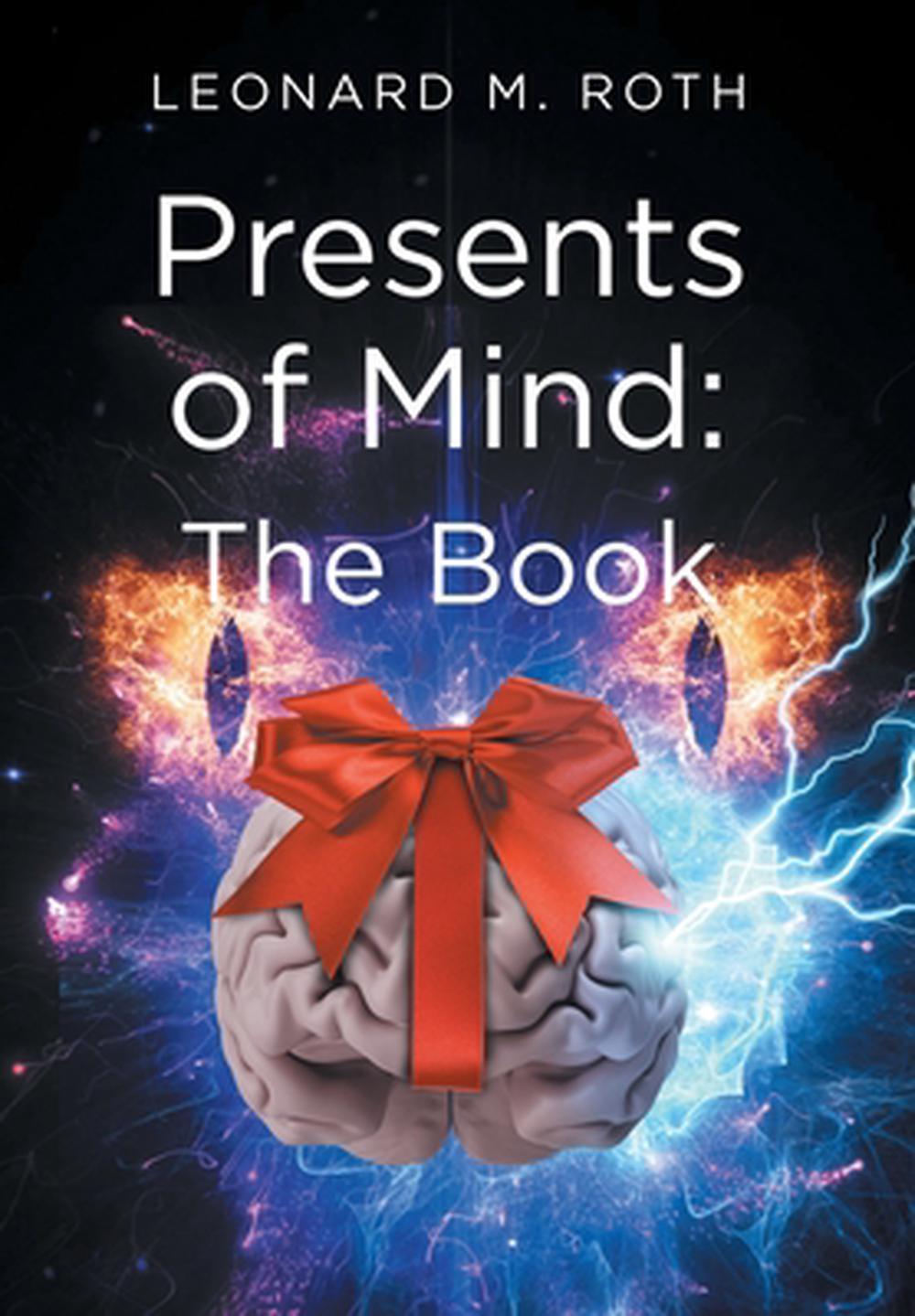 Presents of Mind The Book by Leonard M. Roth Hardcover Book eBay