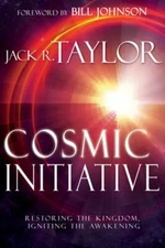 Cosmic Initiative: Restoring the Kingdom, Igniting the Awakening by Taylor: New