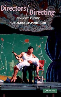 Directors/Directing Conversations on Theatre Shevtsova Innes Hardback